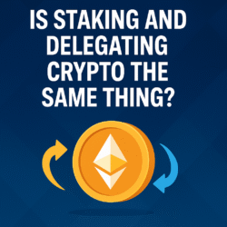Is Staking and Delegating Crypto the Same in 2025